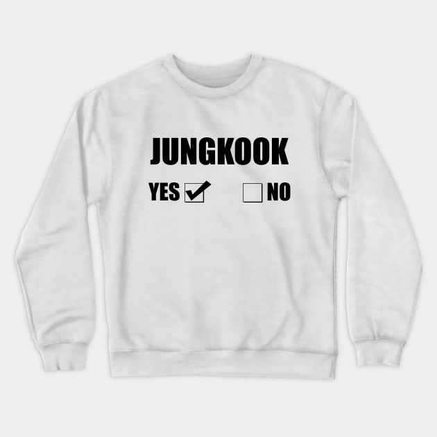 Jungkook Yes Or No Checkbox Crewneck Sweatshirt by Maries Papier Bleu